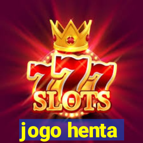jogo henta